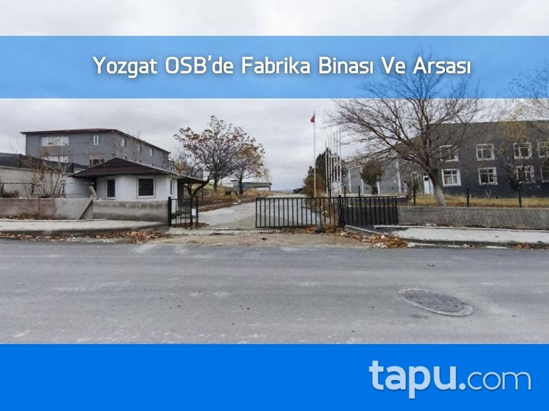 Yozgat OSB'de Fabrika Binası Ve Arsası