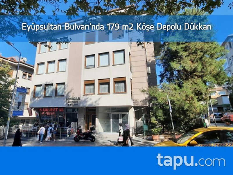 Eyüpsultan Bulvarı'nda 179 m2 Köşe Depolu Dükkan (3541)