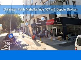 Ortahisar Fatih Mahallesi'nde 107 m2 Depolu Dükkan